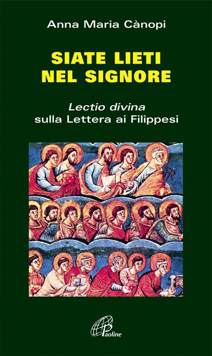 Siate lieti nel Signore. «Lectio divina» sulla Lettera ai filippesi - Anna Maria Cànopi - copertina