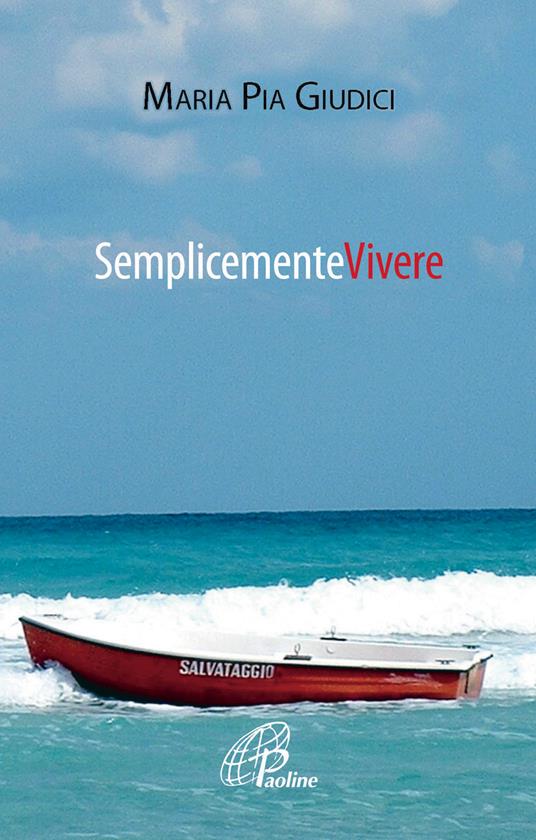 Semplicemente vivere - Maria Pia Giudici - copertina