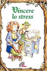 Vincere lo stress - Tom McGrath - copertina