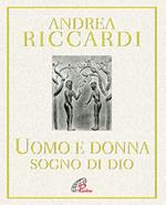 L' uomo e la donna. Sogno di Dio