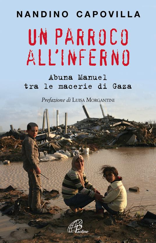 Un parroco all'inferno. Abuna Manuel tra le macerie di Gaza - Nandino Capovilla - copertina