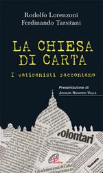 La chiesa di carta. I vaticanisti raccontano