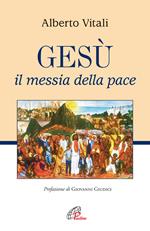 Gesù il messia della pace