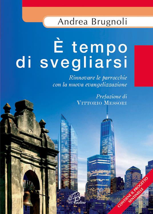 È tempo di svegliarsi. Rinnovare le parrocchie con la nuova evangelizzazine - Andrea Brugnoli - copertina