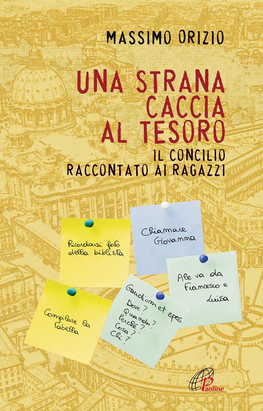 Una strana caccia al tesoro. Il Conciclio raccontato ai ragazzi - Massimo Orizio - copertina