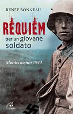 Requiem per un giovane soldato. Montecassino 1944