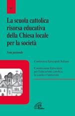 La scuola cattolica risorsa educativa della chiesa locale per la società. Nota pastorale