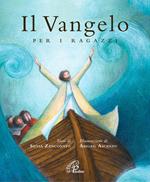 Il vangelo per i ragazzi. Ediz. illustrata