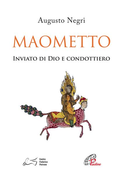 Maometto. Inviato di Dio e condottiero - Augusto Negri - copertina