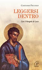 Leggersi dentro. Con il Vangelo di Luca