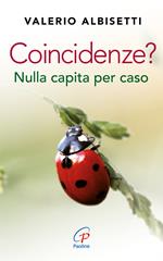 Coincidenze? Nulla capita per caso