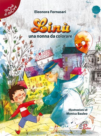 Linù. Una nonna da colorare - Eleonora Fornasari - copertina