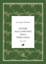 Lettere alla Comunità dalla Terra Santa. 1972-1975