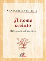 Il nome svelato. Riflessioni sull’identità