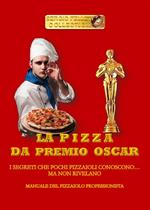 La pizza da premio Oscar