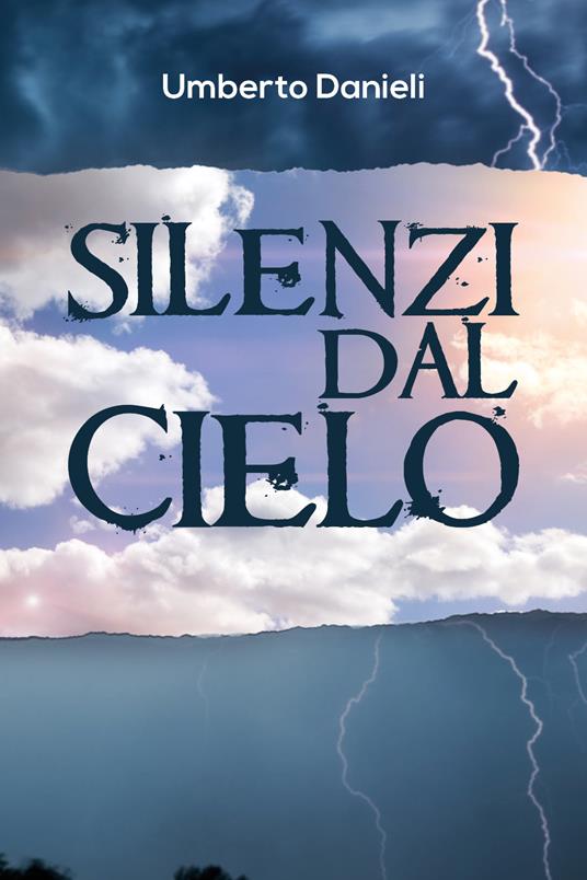 Silenzi dal cielo - Umberto Danieli - copertina