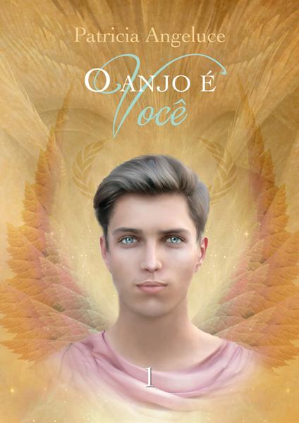 O anjo é você - Patricia Ferreira Alves - copertina