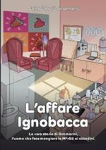 L' affare Ignobacca