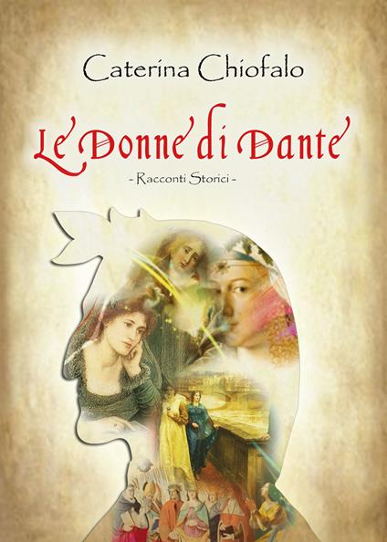 Le donne di Dante - Caterina Chiofalo - copertina