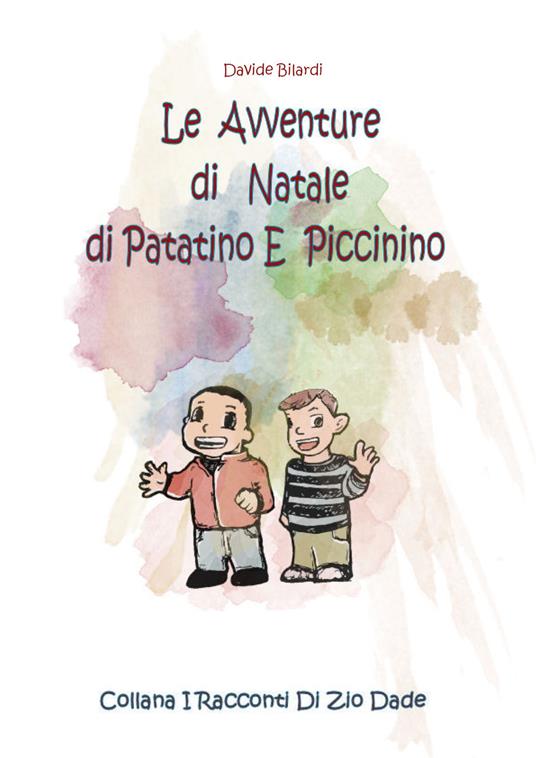 Le avventure di Natale di Patatino e Piccinino - Davide Bilardi - copertina