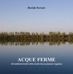 Acque ferme. Ediz. illustrata