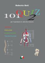 101 quiz per l'operatore in attività motorie. Vol. 2