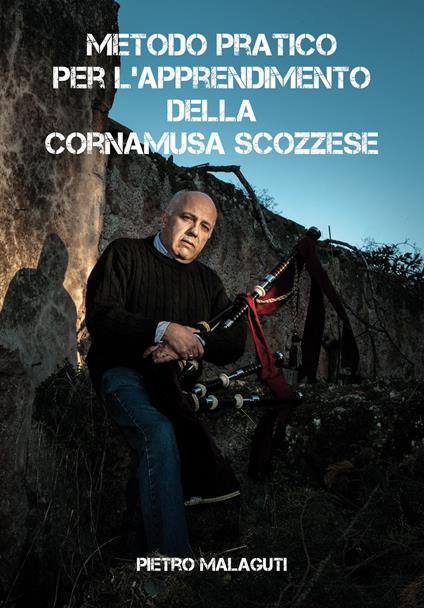 Metodo pratico per l'apprendimento della cornamusa scozzese - Pietro Malaguti - copertina