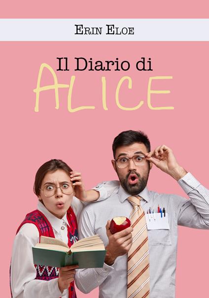 Il diario di Alice - Erin Eloe - copertina