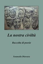 La nostra civiltà