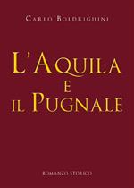 L' aquila e il pugnale