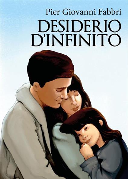 Desiderio d'infinito - Pier Giovanni Fabbri - ebook