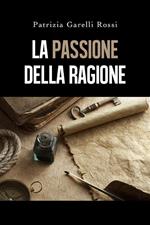 La passione della ragione