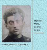 Mio nonno mi sussurra