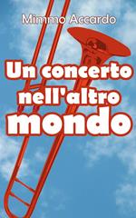 Un concerto nell'altro mondo