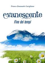 Evanescente fine dei tempi