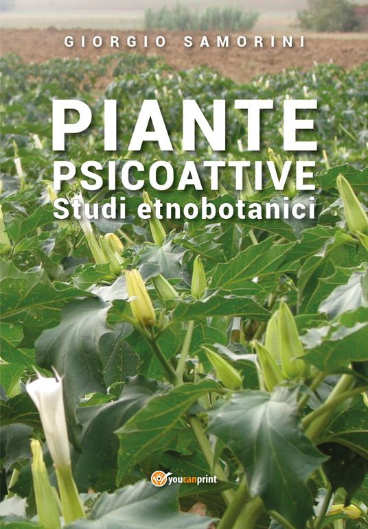 Piante psicoattive. Studi etnobotanici - Giorgio Samorini - copertina