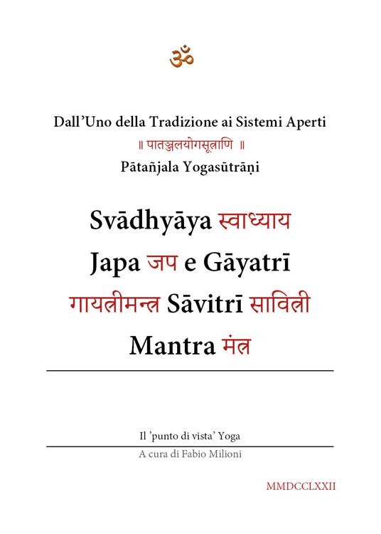 Svadhyaya, Japa e Gayatri Savitri Mantra. Dall'uno della tradizione ai sistemi aperti - Fabio Milioni - copertina