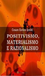 Positivismo, materialismo e razionalismo