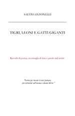 Tigri, leoni e gatti giganti