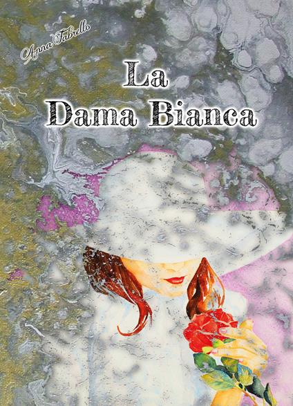 La dama bianca - Anna Fabrello - copertina