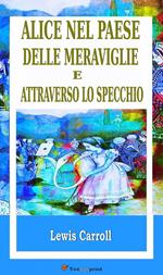 Le avventure di Alice nel paese delle meraviglie-Attraverso lo specchio