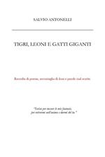 Tigri, leoni e gatti giganti