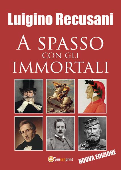 A spasso con gli immortali - Luigino Recusani - copertina