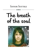 The breath of the soul