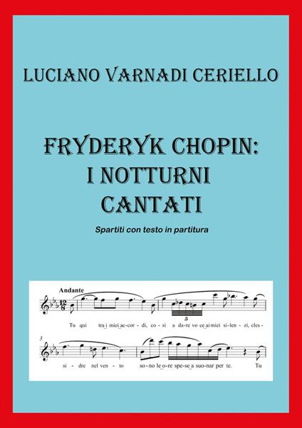 Fryderyk Chopin: i notturni cantati - Luciano Varnadi Ceriello - copertina