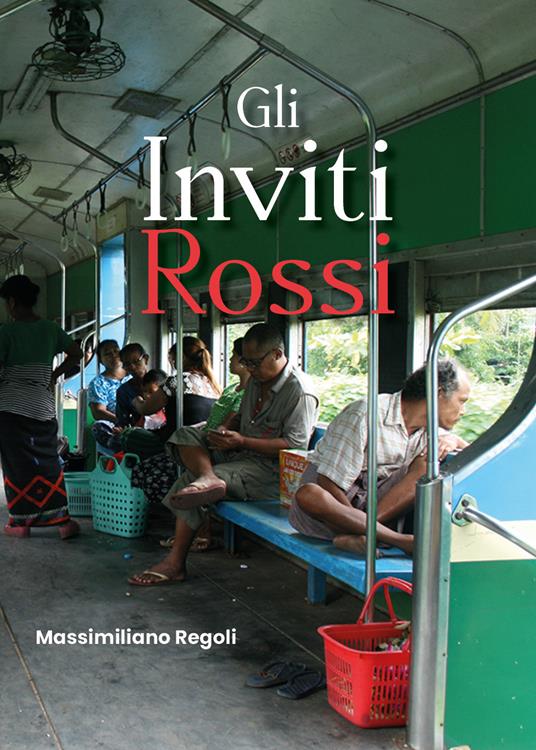 Gli inviti rossi - Massimiliano Regoli - copertina