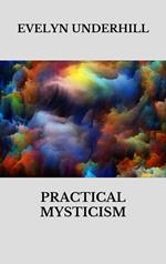 Practical mysticism