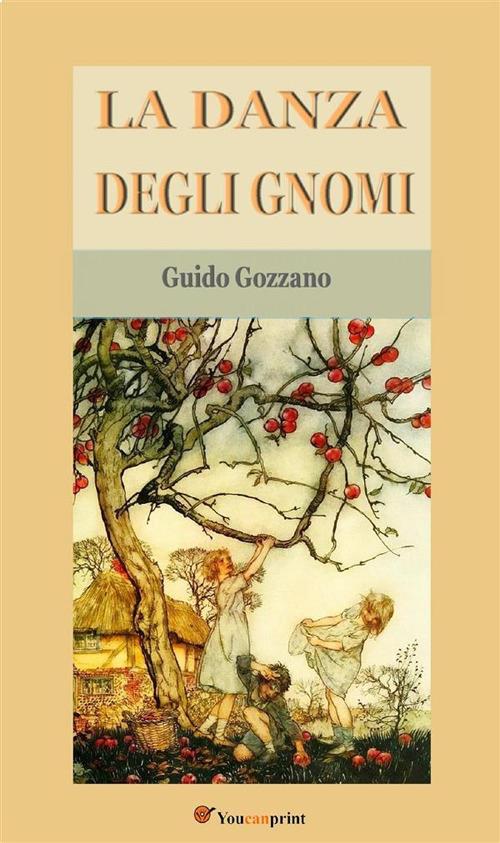 La danza degli gnomi - Guido Gozzano - ebook