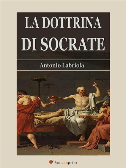 La dottrina di Socrate - Antonio Labriola - ebook