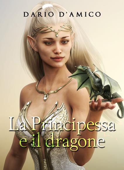 La principessa e il dragone - Dario D'Amico - copertina